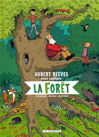 Hubert Reeves nous explique : La Forêt